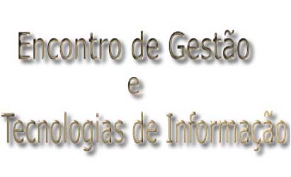 Encontro de Gesto e Tecnologias de Informao